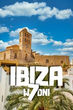 Okładka - Ibiza w 7 dni - Jakub Strzelecki