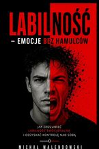 Okładka - Labilność - emocje bez hamulców - Michał Walendowski