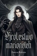 Okładka - Królestwo marionetek - Emilia Kolosa