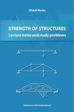 Okładka - Strength of Structures: Lecture notes and study problems - Oleksii Nosko