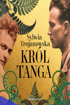 Okładka - Król tanga - Sylwia Trojanowska