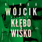 Okładka - Kłębowisko - Kinga Wójcik