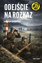 Okładka - Odejście na rozkaz. nr 125 - Zbigniew Kozakiewicz