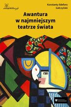 Okładka - Awantura w najmniejszym teatrze świata - Konstanty Ildefons Gałczyński