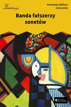 Okładka - Banda fałszerzy sonetów - Konstanty Ildefons Gałczyński