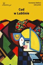 Okładka - Cud w Lublinie - Konstanty Ildefons Gałczyński