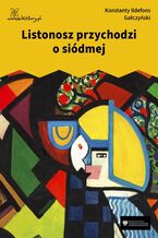 Okładka - Listonosz przychodzi o siódmej - Konstanty Ildefons Gałczyński