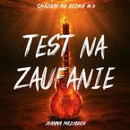 Okładka - Test na zaufanie. Skazani na rocka #3 - Joanna Maziarek