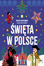 Okładka - Święta w Polsce - Patryk Rutkowski, Gabriela Gorączko
