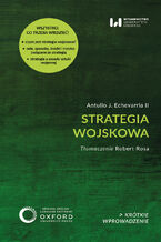 Okładka - Strategia wojskowa - Antulio J. Echevarria II