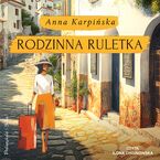 Okładka - Rodzinna ruletka - Anna Karpińska
