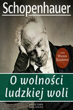 Okładka - O wolności ludzkiej woli - Arthur Schopenhauer