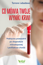 Okładka - Co mówią twoje wyniki krwi - Tamara Lebedewa