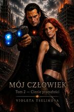 Okładka - Mój Człowiek. Tom 2 - Violeta Tselikova