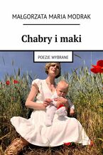 Okładka - Chabry i maki - Małgorzata Modrak