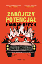 Okładka - Zabójczy potencjał - Hannah Deitch