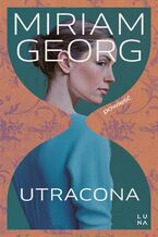 Okładka - Utracona - Miriam Georg