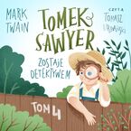 Okładka - Tomek Sawyer zostaje detektywem - Mark Twain