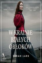 Okładka - Saga maoryska (1,5). W krainie białych obłoków - część 2 - Sarah Lark
