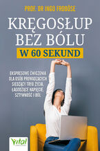 Okładka - Kręgosłup bez bólu w 60 sekund - Ingo Froböse