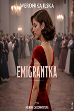 Okładka - Emigrantka - Weronika Ilska