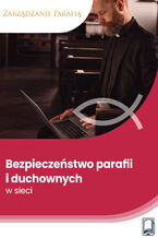 Okładka - Bezpieczeństwo parafii i duchownych w sieci - Jakub Kwaśnik, Marcin Sarna