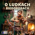 O ludkach biedorobach