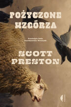 Okładka - Pożyczone wzgórza - Scott Preston