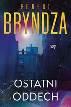 Okładka - Erika Foster. Ostatni oddech. Tom 4 - Robert Bryndza