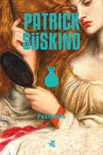 Okładka - Pachnidło - Patrick Suskind