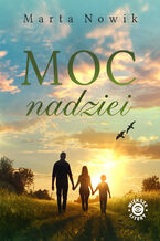 Okładka - Moc nadziei - Marta Nowik