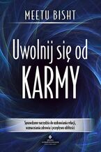 Okładka - Uwolnij się od karmy - Meetu Bisht