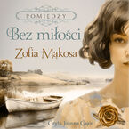 Pomiędzy (Tom 2). Bez miłości