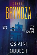Okładka - Erika Foster. Ostatni oddech. Tom 4 - Robert Bryndza