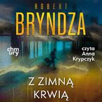 Okładka - Erika Foster. Z zimną krwią. Tom 5 - Robert Bryndza