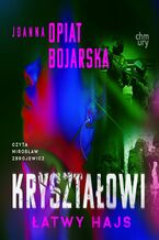 Okładka - Kryształowi. Łatwy hajs. Część II - Joanna Opiat-Bojarska