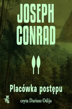 Okładka - Placówka postępu - Joseph Conrad
