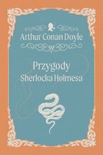 Okładka - Przygody Sherlocka Holmesa - Arthur Conan Doyle