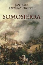 Okładka - Somosierra - Jan Laske, Rafał Małowiecki