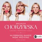 Okładka - Na pierwszej randce widać wszystko - Magdalena Chorzewska, Przemysław Pilarski