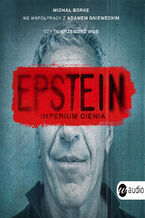 Okładka - Epstein. Imperium cienia - Michał Borke, Adam Gniewecki