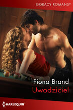 Okładka - Uwodziciel - Fiona Brand