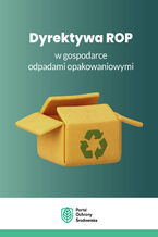 Okładka - Dyrektywa ROP w gospodarce odpadami opakowaniowymi - Praca zbiorowa