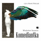 Okładka - Komediantka - Władysław Reymont