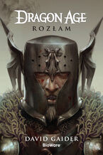 Okładka - Dragon Age. Dragon Age: Rozłam - David Gaider