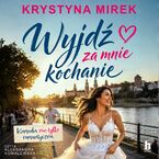 Wyjdź za mnie, kochanie