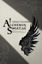 Okładka - Alchemia światła - Tomasz Kaczmarek