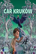 Okładka - Car kruków - Teatr Itakzagramy, Fundacja Szafa Kultury