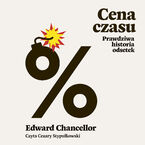 Cena czasu. Prawdziwa historia odsetek