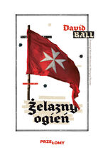Okładka - Żelazny ogień - David Ball
